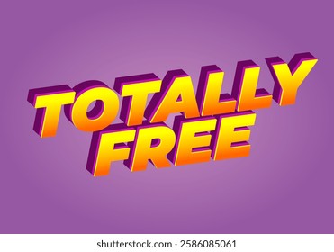 TOTALLY FREE. Text effect design in bold and modern colors for marketplace ads