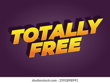 TOTALLY FREE. Text effect design in bold and modern colors for marketplace ads