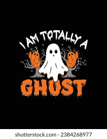 I am totally a ghost Halloween t shirt