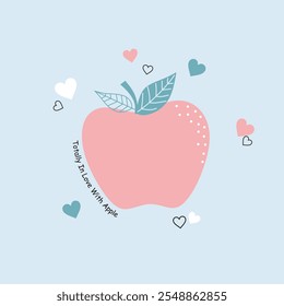 totally in love with apple typography slogan for t shirt printing, tee graphic design. 
