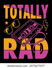 Totally rad t-shirt design vector template