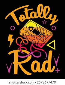 Totally rad t-shirt design vector template