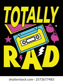 Totally rad t-shirt design vector template