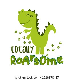 Totalmente ruidoso (impresionante) - Diseño de impresión Cute Dino - doodle dibujado a mano divertido, lagarto de caricatura. Es bueno para el diseño gráfico de carteles o pantalones. Ilustración dibujada a mano por vectores.