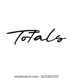 totaliza o texto para impressão em camiseta e outros usos sobre fundo branco.