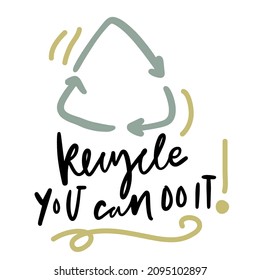 Tote bag. Hand lettering illustration. Eco. Zero waste. Recycle. You can do it!.