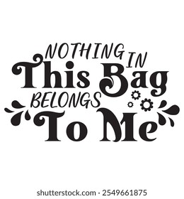 Tote Bag Quotes Design Black and white