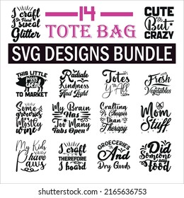 tote bag Quotes SVG Designs Bundle .tote bag quotes SVG cut files bundle, tote bag quotes t shirt designs bundle, Quotes about funny, hand  cut files, tote bag eps files,  svg