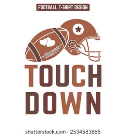 Touch Down - Football T shirt design