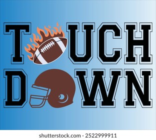 Touch Down T-shirt, Football Svg,American Football Game Day Svg,Soccer Svg,Football Mom Svg,Funny Football Sayings, ports Mom Svg,cut File For Cricut