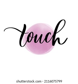 Touch. Lettering Inscription with makeup liquid foundation brush stroke lines and smears. Beauty creative decorative makeup logo banner. Grunge brush strokes of foundation tonal cream