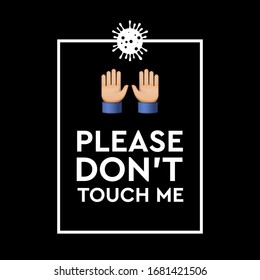Don’t Touch Me. Virus Novel Coronavirus (2019-nCoV) and home quarantine. Vector illustration