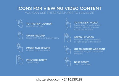 Touch screen navigation icons. Icons for viewing video content. Can use these gestures to navigate for viewing video content. Vector illustration