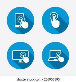 Touch screen smartphone icons. Hand pointer symbols. Notebook or Laptop pc sign. Circle concept web buttons. Vector