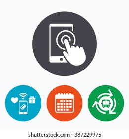 Touch screen smartphone sign icon. Hand pointer symbol. Mobile payments, calendar and wifi icons. Bus shuttle.