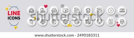 Touch screen, Voice assistant and 24h delivery line icons. White buttons 3d icons. Pack of Seo laptop, Money app, Approved document icon. Group, Phone repair, Cake pictogram. Vector