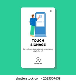 Touch Signage On Digital Touchscreen Panel Vector. Young Man Using Multimedia Stand Lcd Display, Touch Signage Kiosk. Character Interactive Computer Technology Web Flat Cartoon Illustration