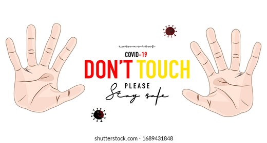 Don’t touch. Warning sign of Coronavirus prevention. Stop the coronavirus outbreak. Coved-19 protection concept. 2 hand drawing on a white background.