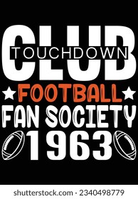 Touchdown club football fan vector art design, eps file. design file for t-shirt. SVG, EPS cuttable design file