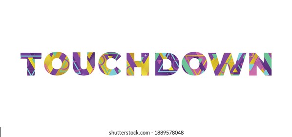 Touchdown Concept Retro Colorful Word Art Illustration