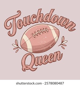 touchdown queen. Touchdown Season Football EPS Design. American football T shirt design, Rugby T shirt design. women t shirt football. American football t-shirt and Merchandise design