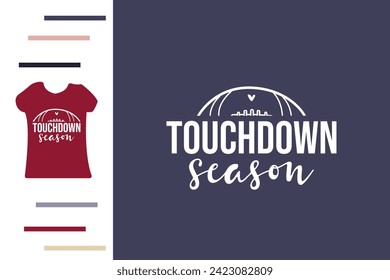 Touchdown season t shirt design