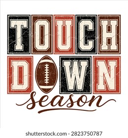 Touchdown Season Vintage Typography Vector Design - Distressed American Football Sports T Shirt Graphic