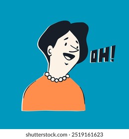 Touched Lady. Kind woman. Surprised person. Oh text. Facial expression, human emotion concept. Cartoon comic style. Cute funny character. Hand drawn Vector illustration. Avatar, print template