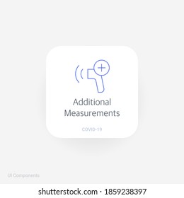 Touchless Thermometer Additional Measurements, Refined COVID-19 medical function and information popover UI/UX design template.
fully editable vector.