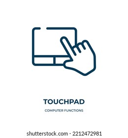 Touchpad Icon. Linear Vector Illustration From Computer Functions Collection. Outline Touchpad Icon Vector. Thin Line Symbol For Use On Web And Mobile Apps, Logo, Print Media.