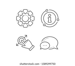 Touchscreen gesture line icon. Chat bubble, info sign elements. Drag and drop arrow sign. Swipe action symbol. Linear touchscreen gesture outline icon. Information bubble. Vector