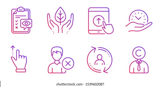 Touchscreen gesture, Safe time and Swipe up line icons set. Fair trade, Eye checklist and Remove account signs. User info, Copyrighter symbols. Slide up, Management. People set. Vector