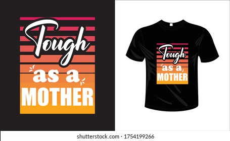 tough as a mother-Mother Vector T-Shirt