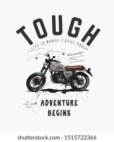 tough slogan with vintage motorcycle illustration