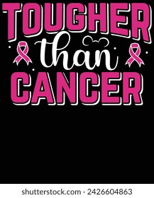 Tougher than cancer t shirt design