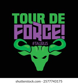 Tour de Force design featuring a Taurus logo with green horns.