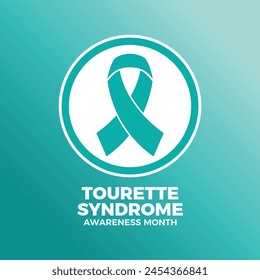 Tourette Syndrome Awareness Month poster vector illustration. Teal awareness ribbon icon in a circle. Template for background, banner, card. Important day