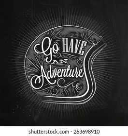 Tourist poster lettering go have an adventure on the motorcycle helmet in vintage style drawing with chalk on a blackboard