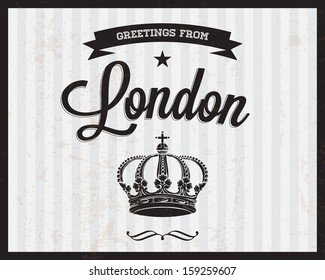 Touristic Retro Vintage Greeting sign, Typographical background "Greetings from London", Vector design. Texture effects can be easily turned off.