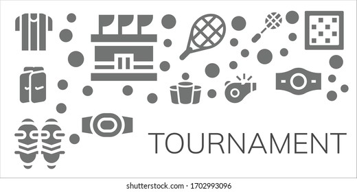 tournament icon set. 11 filled tournament icons. Included Referee, Stadium, Shin guards, Beer pong, Tennis, Champion belt, Racket, Chess board icons