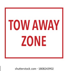 Tow away zone red lettering on white background vector illustration 