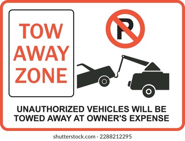 Tow away zone. Unauthorized vehicles will be towed away at owners expense.