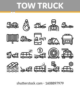 Tow Truck Transport Collection Icons Set Vector Thin Line. Tow Truck Evacuating And Transportation Broken Car, Winch And Hook Concept Linear Pictograms. Monochrome Contour Illustrations