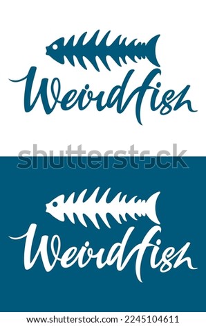 Tow variations of a seafaring type logo entitled Weird Fish, featuring a skeleton of a herring fish. Suitable for nautical businesses or branding