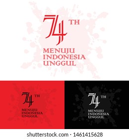 towards superior Indonesia. Indonesian birthday logo. 74 years old Indonesia 