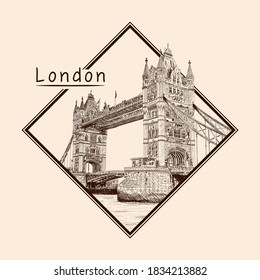 Tower Bridge in London across the River Thames. Pencil sketch on a beige background. Emblem in a rectangular frame and an inscription.