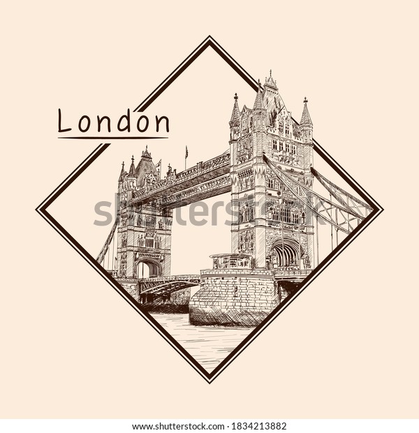 Tower Bridge in London across the River\
Thames. Pencil sketch on a beige background. Emblem in a\
rectangular frame and an\
inscription.