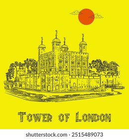 Tower of London: A Timeless Fortress and Royal Palace by the River Thames. Explore Centuries of British History and Iconic Architecture, sketch and vector illustration.