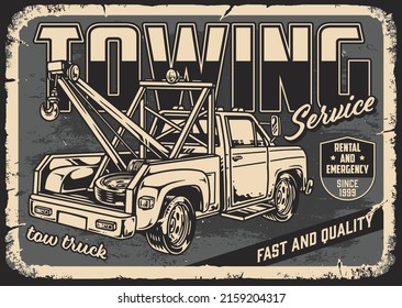 Towing service vintage monochrome scraped poster with inscription, tow truck equipped with lifting hook, vector illustration