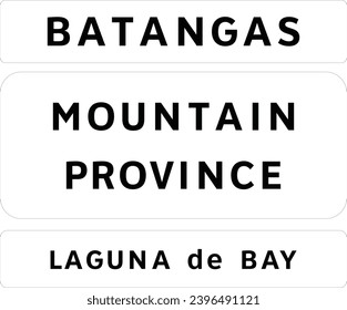 Town names and geographical feature signs, Road signs in the Philippines, Regulatory signs indicate the application of legal or statutory requirements.